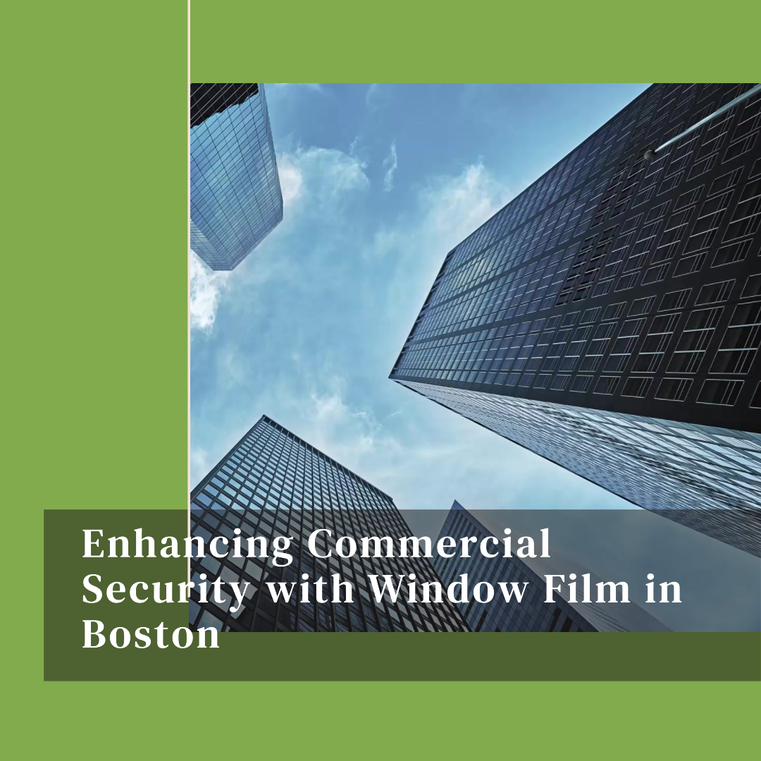 commercial security window film boston